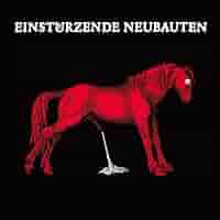 Einstürzende Neubauten レコード Artist: EINSTURZENDE NEUBAUTEN : Newtone Records