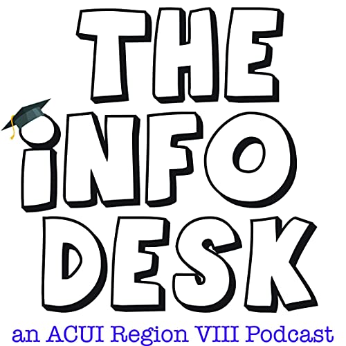 Page de couverture de The Info Desk: An ACUI Region VIII Podcast