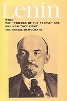 Lenin's "What the 'friends of the people' are and how they fight the Social-Democrats" 5010004380 Book Cover