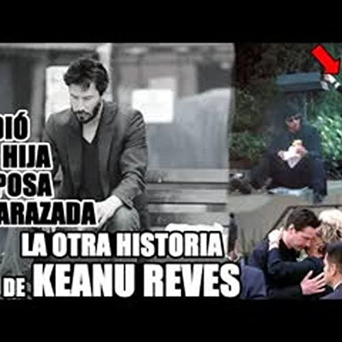 Vivi&oacute; casi toda su vida deprimido las tragedias en la vida de Keanu Reeves y c&oacute;mo encontr&oacute; luz