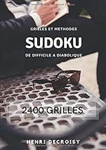 Download SUDOKU Grilles et Méthodes - 2400 grilles de difficile à diabolique PDF