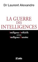 La guerre des intelligences 2709660849 Book Cover