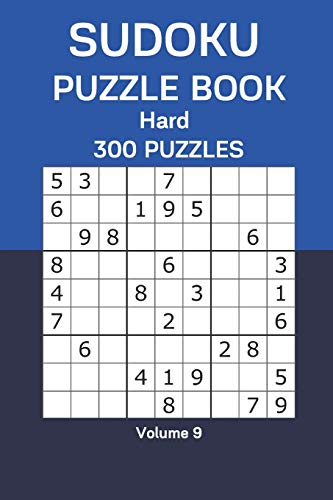 Sudoku Puzzle Book Hard: 300 Puzzles Volume 9
