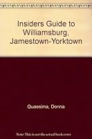 The Insiders' Guide to Williamsburg--7th Edition 0912367512 Book Cover