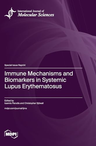 Immune Mechanisms and Biomarkers in Systemic Lupus Erythematosus