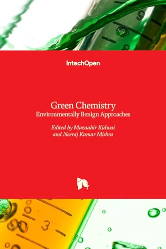 Green Chemistry - Environmentally Benign Approaches