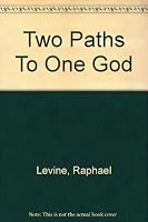 Two Paths to One God: Judaism and Christianity B000T4GEGG Book Cover