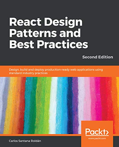 React Design Patterns and Best Practices: Design, build...