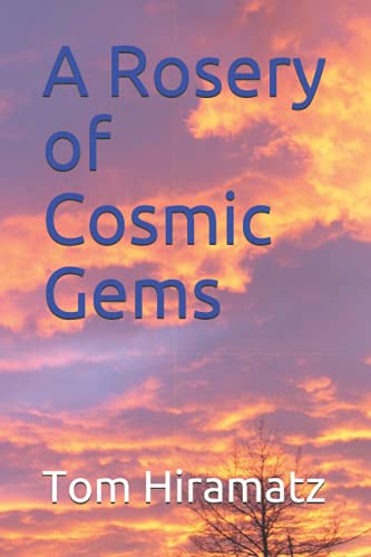 A Rosery of Cosmic Gems - Hiramatz, Tom