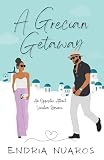 A Grecian Getaway (Willow Street Girls)