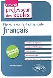  L\'épreuve écrite d\'admissibilité Français