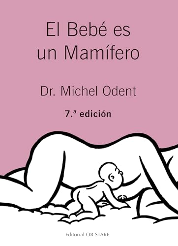 bebé ES un mamífero, El (Ed. 6)