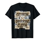Cut From A Different Cloth Tshirt Men Women Urban Hip Hop T-Shirt