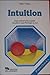 Produktbild Intuition : d. Geheimnis, in jeder Situation d. Richtige zu tun.