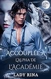 Accouplée À L'Alpha De L'Académie...