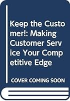 KEEP THE CUSTOMER PA 0395538092 Book Cover