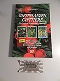  Giftpflanzen, Gifttiere. Merkmale, Giftwirkung, Therapie