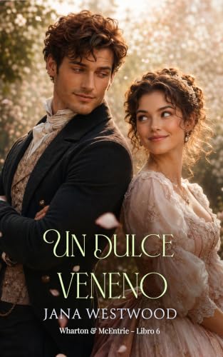 Un dulce veneno (Wharton & McEntrie nº 6)