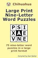 Chihuahua Large Print Nine-Letter Word Puzzles 1519242662 Book Cover
