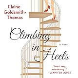 Climbing in Heels: A Novel