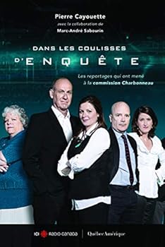 Paperback DANS LES COULISSES D'ENQUETE : LES REPORTAGES QUI ONT MENE A LA [French] Book