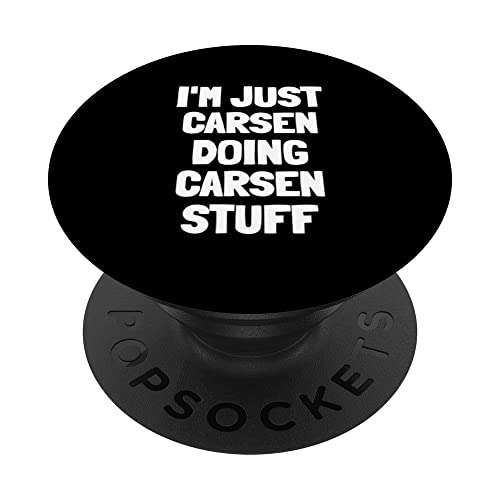 Solo soy Carsen haciendo cosas de Carsen PopSockets PopGrip Intercambiable