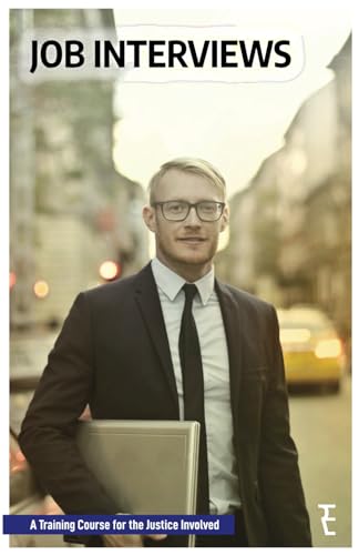 Job Interviews: A Training Course for the Justice Involved