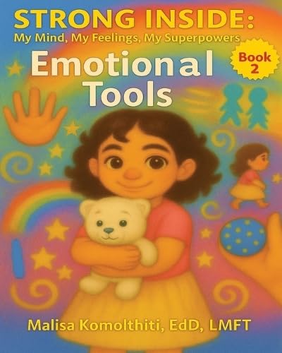 Emotional Tools: 2 (Strong Inside: My Mind, My Feelings, My Superpowers)