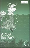 Cost Too Far: An Analysis Of The Net Economic Costs And Benefits For The Uk Of Eu Membership