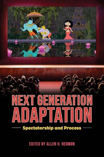Next Generation Adaptation: Spectatorship and Process view 2