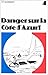 Danger Sur LA Cote d Azur (A La Aventura!) (French Edition)