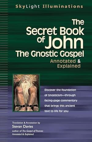 Book cover The Secret Book of John: The Gnostic Gospels―Annotated & Explained (SkyLight Illuminations)
