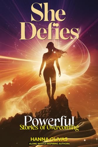 She Defies: Powerful Stories of Overcoming