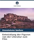 Entwicklung der Figuren von der Literatur zum Film (German Edition) 6209029949 Book Cover