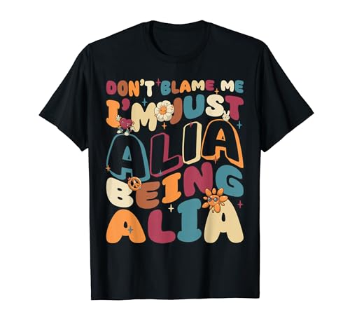 Don't Blame Me I'm Just Alia Being Alia Groovy Retro T�V���c