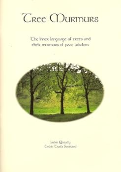 Paperback Tree Murmurs: The Inner Language of Trees and Their Murmurs of Past Wisdom Book