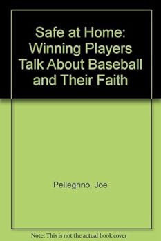 Paperback Safe at Home: Winning Players Talk About Baseball and Their Faith Book