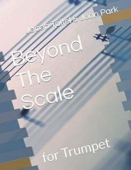 Paperback Beyond The Scale: for Trumpet Book