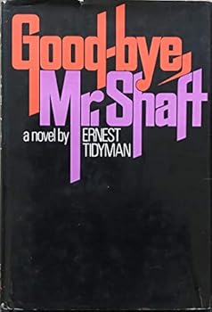 Hardcover Goodbye, Mr. Shaft Book