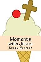 Moments with Jesus 1719480427 Book Cover
