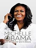 Michelle Obama: Life After the White House