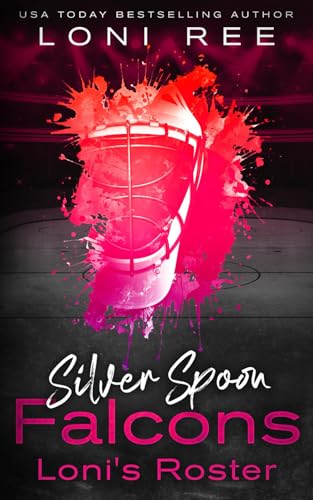Silver Spoon Falcons: Loni's Roster