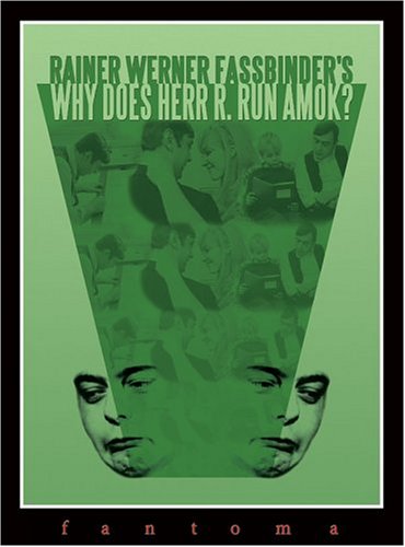 Why Does Herr R. Run Amok? Why Does Herr R. Run Amok?