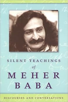 Paperback Silent Teachings of Meher Baba Book