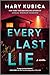 Every Last Lie: A Gripping Novel of Psychological Suspense