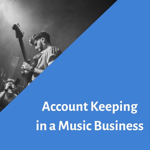 Managing Accounts in your Music Business