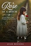 A Rose in a Ditch