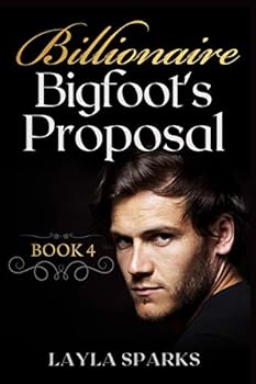 Paperback Billionaire Bigfoot's Proposal: BWWM Paranormal Shifter Erotica Book