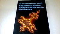 Brainstorms and Lightning Bolts: Thinking Skills for the 21st Century 0942207130 Book Cover