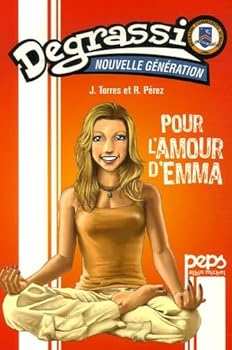 Paperback Degrassi - Nouvelle génération, Tome 2 : Pour l'amour d'Emma [French] Book